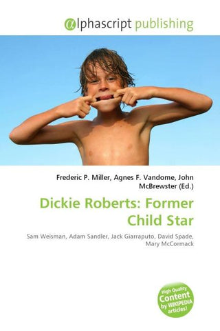 Dickie Roberts: Former Child Star