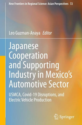 Japanese Cooperation and Supporting Industry in Mexico’s Automotive Sector