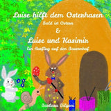 Luise hilft dem Osterhasen & Luise und Kasimir