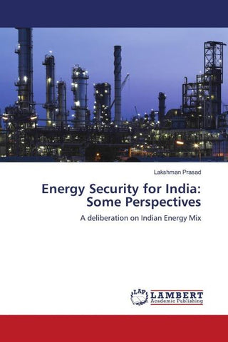 Energy Security for India: Some Perspectives