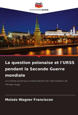 La question polonaise et l'URSS pendant la Seconde Guerre mondiale