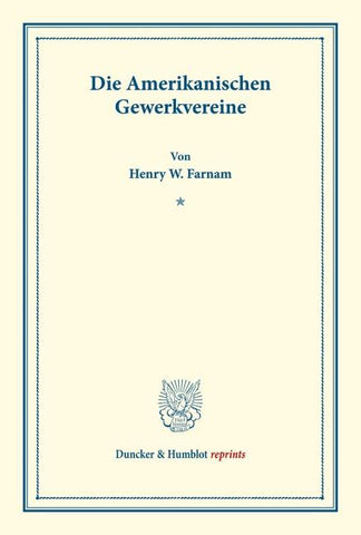 Die Amerikanischen Gewerkvereine.