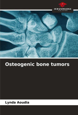 Osteogenic bone tumors