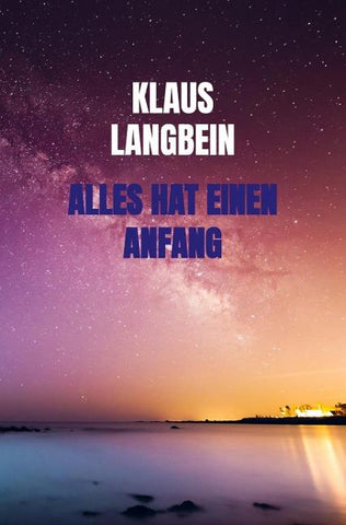 Alles hat einen Anfang