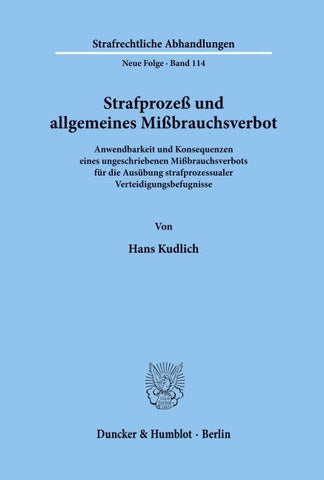 Strafprozeß und allgemeines Mißbrauchsverbot.