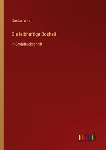 Die leibhaftige Bosheit