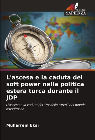 L'ascesa e la caduta del soft power nella politica estera turca durante il JDP