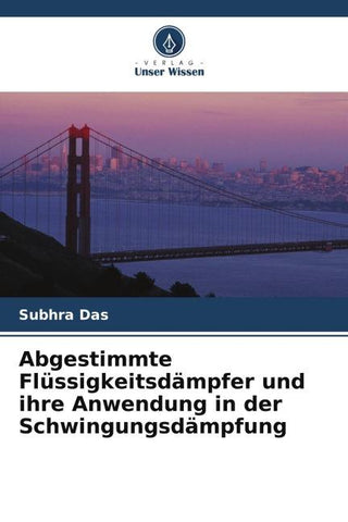 Abgestimmte Flüssigkeitsdämpfer und ihre Anwendung in der Schwingungsdämpfung