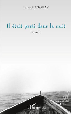 Il était parti dans la nuit