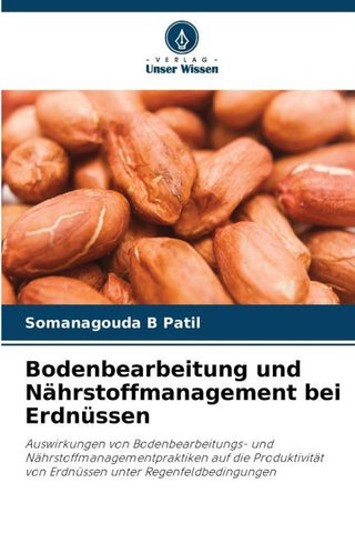 Bodenbearbeitung und Nährstoffmanagement bei Erdnüssen
