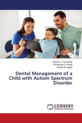 Dental Management of a Child with Autism Spectrum Disorder