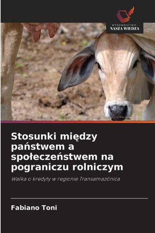 Stosunki mi¿dzy pa¿stwem a spo¿ecze¿stwem na pograniczu rolniczym