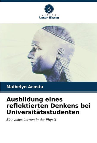 Ausbildung eines reflektierten Denkens bei Universitätsstudenten