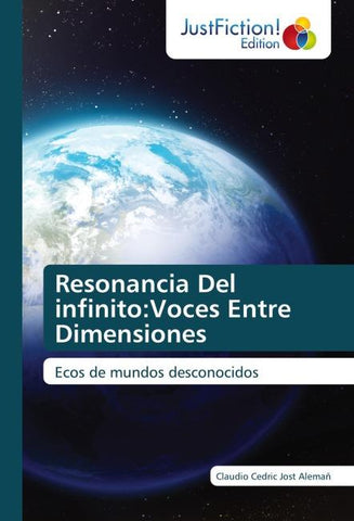 Resonancia Del infinito:Voces Entre Dimensiones