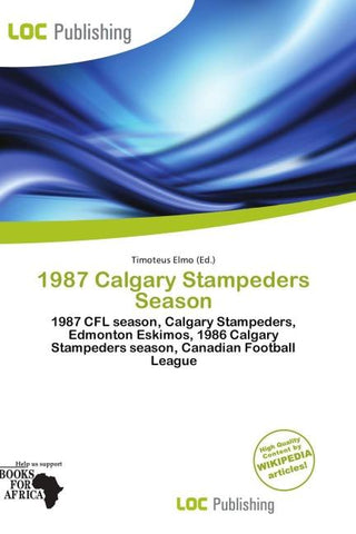 1987 Calgary Stampeders Season