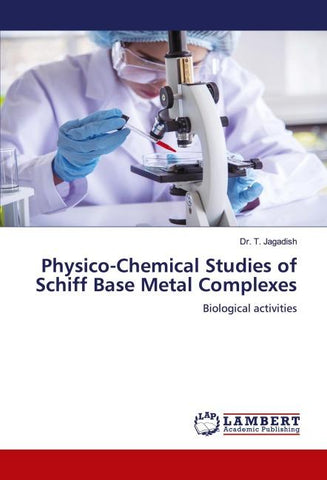 Physico-Chemical Studies of Schiff Base Metal Complexes