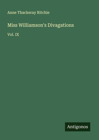 Miss Williamson's Divagations