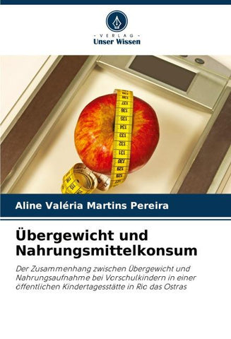 Übergewicht und Nahrungsmittelkonsum