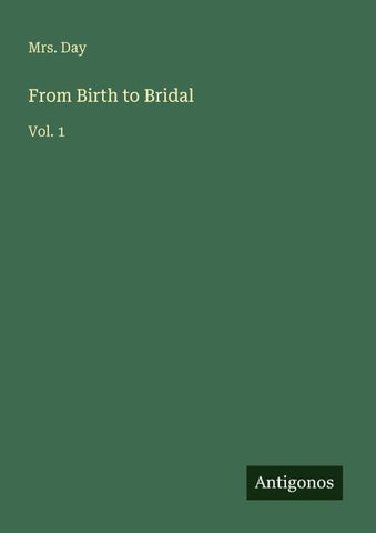 From Birth to Bridal