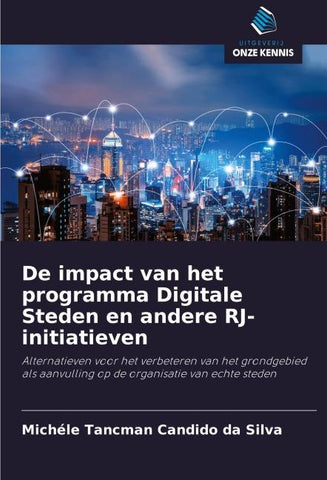 De impact van het programma Digitale Steden en andere RJ-initiatieven