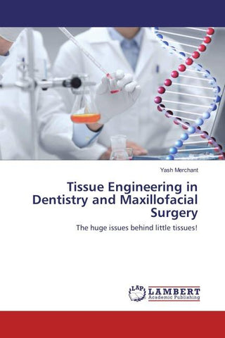 Tissue Engineering in Dentistry and Maxillofacial Surgery