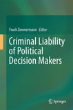 Criminal Liability of Political Decision-Makers