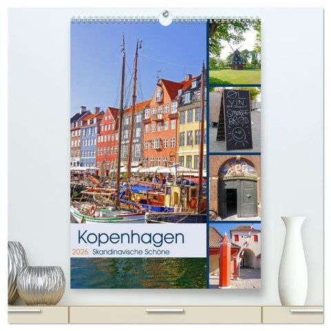 Kopenhagen. Skandinavische Schöne (hochwertiger Premium Wandkalender 2026 DIN A2 hoch), Kunstdruck in Hochglanz
