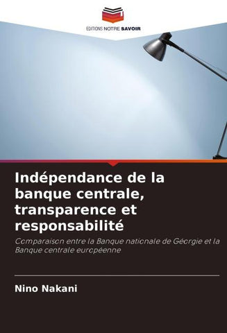 Indépendance de la banque centrale, transparence et responsabilité