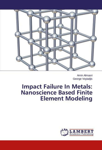 Impact Failure In Metals: Nanoscience Based Finite Element Modeling