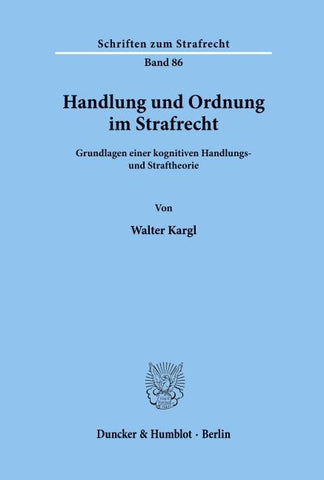 Handlung und Ordnung im Strafrecht.