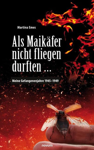 Als Maikäfer nicht fliegen durften …