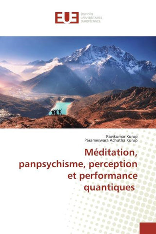 Méditation, panpsychisme, perception et performance quantiques