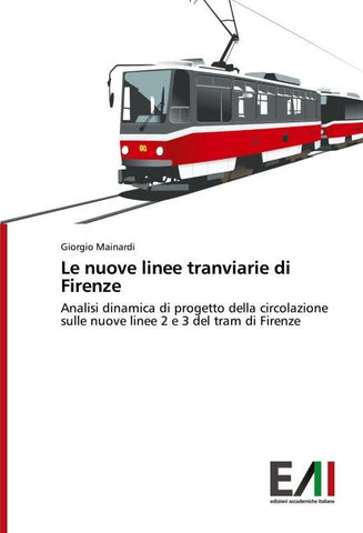 Le nuove linee tranviarie di Firenze