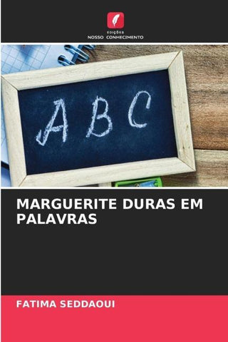 MARGUERITE DURAS EM PALAVRAS