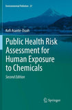 Public Health Risk Assessment for Human Exposure to Chemicals