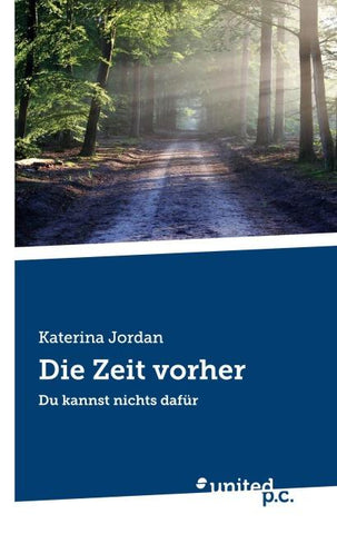Die Zeit vorher