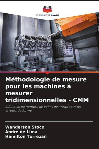 Méthodologie de mesure pour les machines à mesurer tridimensionnelles - CMM