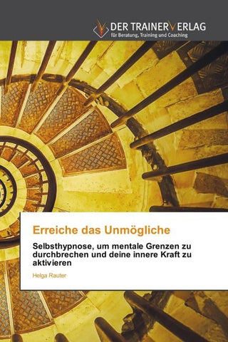 Erreiche das Unmögliche