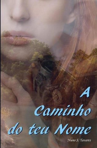 A CAMINHO DO TEU NOME