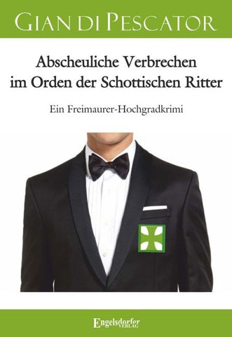 Abscheuliche Verbrechen im Orden der Schottischen Ritter