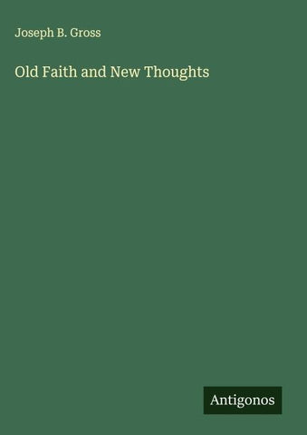 Old Faith and New Thoughts