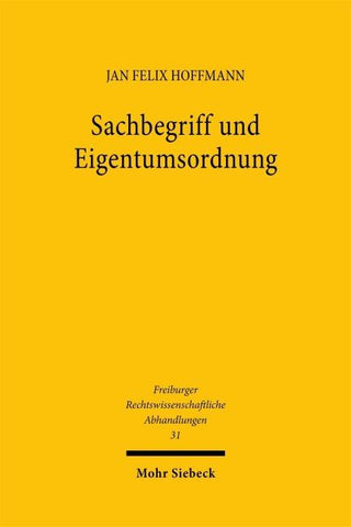 Sachbegriff und Eigentumsordnung