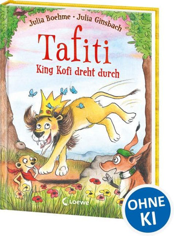 Tafiti - King Kofi dreht durch (Band 21)