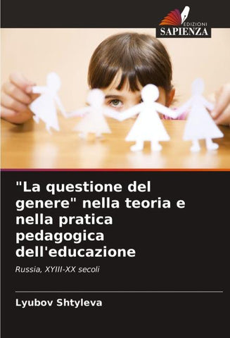 "La questione del genere" nella teoria e nella pratica pedagogica dell'educazione