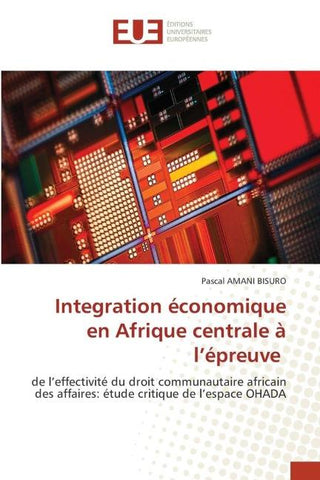 Integration économique en Afrique centrale à l'épreuve