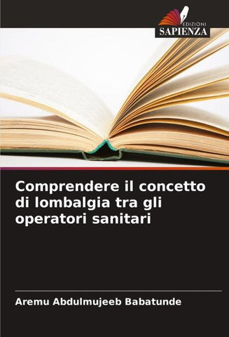 Comprendere il concetto di lombalgia tra gli operatori sanitari