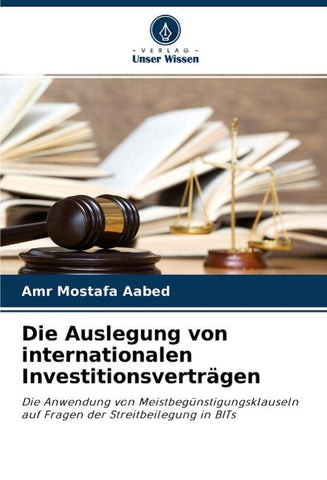 Die Auslegung von internationalen Investitionsverträgen