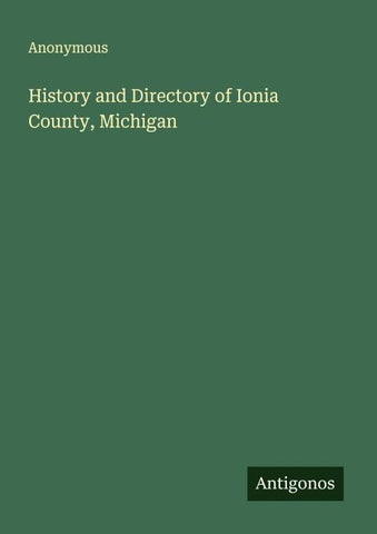 History and Directory of Ionia County, Michigan