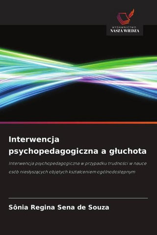 Interwencja psychopedagogiczna a g¿uchota