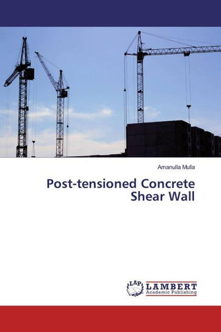Post-tensioned Concrete Shear Wall
